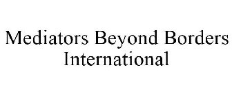 MEDIATORS BEYOND BORDERS INTERNATIONAL