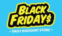 BLACK FRIDAY$ DAILY DISCOUNT STORE