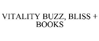 VITALITY BUZZ, BLISS + BOOKS