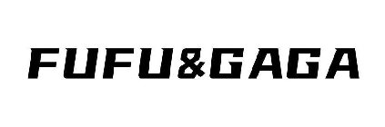 FUFU&GAGA