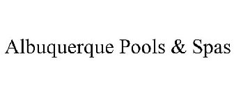 ALBUQUERQUE POOLS & SPAS