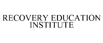 RECOVERY EDUCATION INSTITUTE