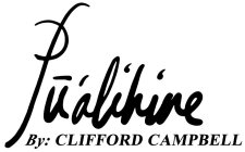 PU'ALIHINE BY: CLIFFORD CAMPBELL