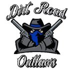 DIRT ROAD OUTLAWS