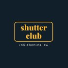 SHUTTER CLUB LOS ANGELES, CA