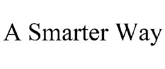 A SMARTER WAY