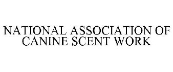 NATIONAL ASSOCIATION OF CANINE SCENT WORK