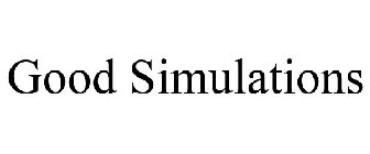 GOOD SIMULATIONS