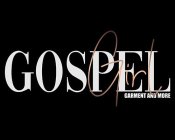 GOSPEL GIRL GARMENT AND MORE