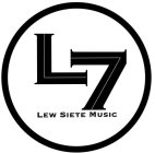 L 7 LEW SIETE MUSIC