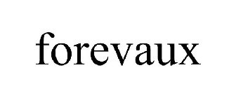 FOREVAUX