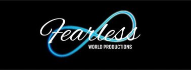 FEARLESS  WORLD PRODUCTIONS