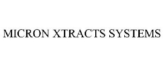 MICRON XTRACTS SYSTEMS