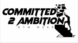 COMMITTED 2 AMBITION GYM WEAR