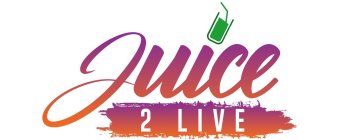 JUICE 2 LIVE
