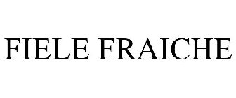 FIELE FRAICHE