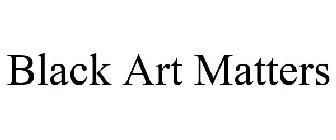 BLACK ART MATTERS