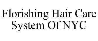 FLORISHING HAIR CARE SYSTEM OF NYC