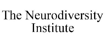 THE NEURODIVERSITY INSTITUTE