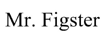 MR. FIGSTER