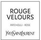 ROUGE VELOURS PATCHOULI - ROSE YVES SAINT LAURENT