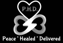 P.H.D. PEACE*HEALED*DELIVERED