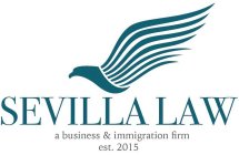 SEVILLA LAW A BUSINESS & IMMIGRATION FIRM EST. 2015