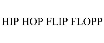 HIP HOP FLIP FLOPP