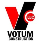 V VOTUM CONSTRUCTION LLC