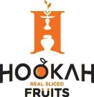 HOOKAH REAL SLICED FRUITS