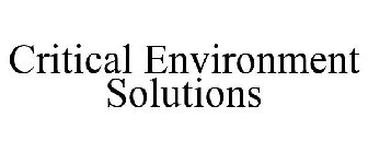 CRITICAL ENVIRONMENT SOLUTIONS