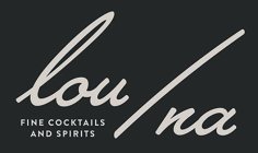 LOU/NA FINE COCKTAILS AND SPIRITS