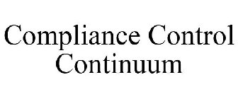 COMPLIANCE CONTROL CONTINUUM