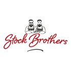 STOCK BROTHERS