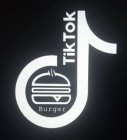 J TIK TOK BURGER