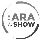 THE ARA SHOW