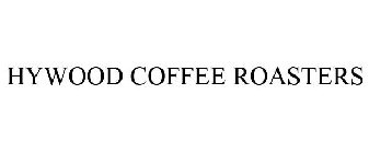 HYWOOD COFFEE ROASTERS