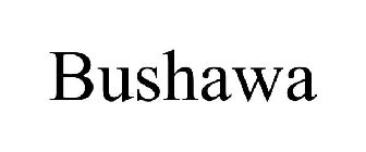 BUSHAWA