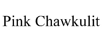 PINK CHAWKULIT