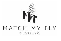 MMF MATCH MY FLY CLOTHING