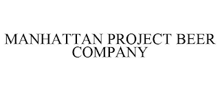 MANHATTAN PROJECT BEER COMPANY