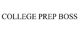 COLLEGE PREP BOSS
