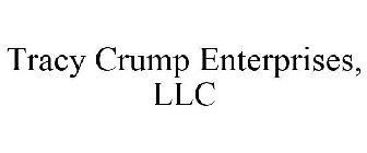 TRACY CRUMP ENTERPRISES, LLC