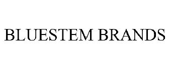 BLUESTEM BRANDS