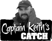 CAPTAIN KEITH'S CATCH
