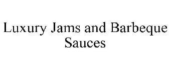 LUXURY JAMS AND BARBEQUE SAUCES
