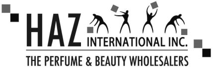 HAZ INTERNATIONAL INC. THE PERFUME & BEAUTY WHOLESALERS