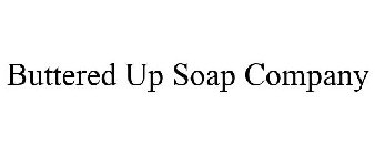 BUTTERED UP SOAP COMPANY
