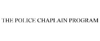 THE POLICE CHAPLAIN PROGRAM