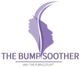 THE BUMP SOOTHER AKA 